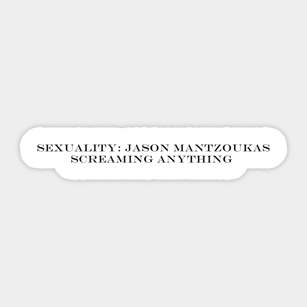 Sexuality: Jason Mantzoukas Sticker by kimstheworst